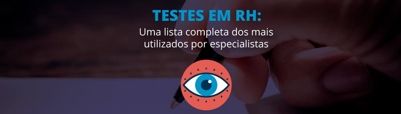 Imagem de capa do post Conheça os testes em RH mais comuns na hora de avaliar os candidatos